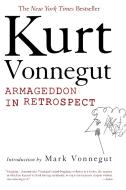 Armageddon in Retrospect: And Other New and Unpublished Writings on War and Peace di Kurt Vonnegut edito da BERKLEY BOOKS