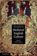 The Cambridge Companion to Medieval English Culture edito da Cambridge University Press