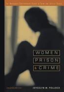 Women, Prison, and Crime di Joycelyn M. Pollock-Byrne edito da Cengage Learning, Inc