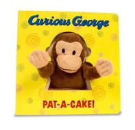 Curious George Pat-A-Cake! [With Curious George Puppet] di H. A. Rey edito da Houghton Mifflin