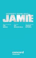 Everybody's Talking About Jamie di Tom Macrae, Dan Gillespie Sells, Jonathan Butterell edito da Samuel French, Inc.