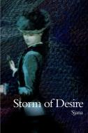 Storm of Desire di Sjana edito da iUniverse