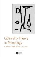 Optimality Theory in Phonology di John J. McCarthy edito da John Wiley & Sons