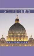 St. Peter's di Keith Miller edito da HARVARD UNIV PR