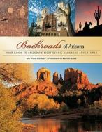 Backroads Of Arizona di Jim Hinckley edito da Motorbooks International