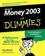 Microsoft Money 2003 For Dummies di Peter Weverka edito da John Wiley & Sons Inc