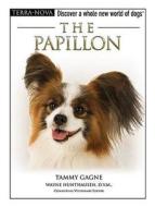 The Papillion [With DVD] di Tammy Gagne edito da TFH Publications