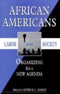 African Americans, Labor And Society edito da Wayne State University Press