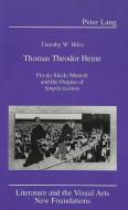 Thomas Theodor Heine di Timothy W. Hiles edito da Lang, Peter