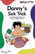 Danny's Sick Trick di Brianog Brady Dawson edito da O'brien Press Ltd