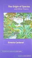 The Origin of Species and Other Poems di Ernesto Cardenal edito da TEXAS TECH UNIV PR