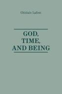 God, Time and Being di Ghislain Lafont edito da St Bede's Publications,U.S.