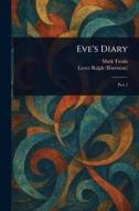 Eve's Diary di Mark Twain, Lester Ralph edito da Creative Media Partners, LLC