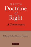 Kant's Doctrine of Right di B. Sharon Byrd, Joachim Hruschka edito da Cambridge University Press