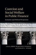 Coercion and Social Welfare in Public Finance edito da Cambridge University Press