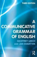 A Communicative Grammar of English di Geoffrey Leech, Jan Svartvik edito da Taylor & Francis Ltd