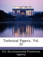 Technical Papers, Vol. 22 edito da Bibliogov