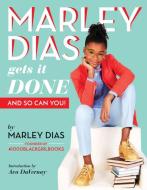 Marley Dias Gets it Done And So Can You di Marley Dias edito da Scholastic US
