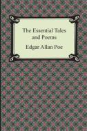 The Essential Tales And Poems di Edgar Allan Poe edito da Digireads.com