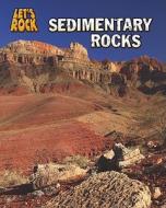 Sedimentary Rocks di Chris Oxlade edito da HEINEMANN LIB