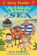 Early Reader: Algy's Amazing Adventures At Sea di Kaye Umansky edito da Hachette Children's Group