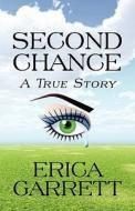 Second Chance di Erica Garrett edito da America Star Books