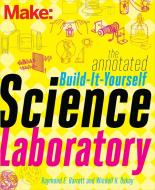Make - The Annotated Build-It-Yourself Science Laboratory di Windell Oskay, Raymond Barrett edito da O'Reilly Media, Inc, USA