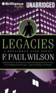 Legacies di F. Paul Wilson edito da Brilliance Corporation