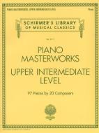 Piano Masterworks - Intermediate Level: Schirmer's Library of Musical Classics Volume 2110 edito da G SCHIRMER