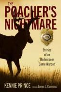 The Poacher's Nightmare di Kennie Prince edito da University Press Of Mississippi