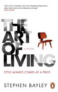 The Art of Living di Stephen Bayley edito da Transworld Publ. Ltd UK