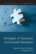 Strategies Of Secession And Counter-Secession edito da Rowman & Littlefield