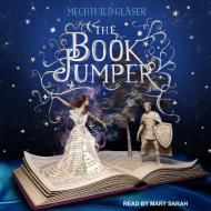 The Book Jumper di Mechthild Glaser edito da Tantor Audio
