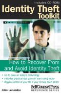Identity Theft Toolkit: How to Recover from and Avoid Identity Theft [With CDROM] di John Lenardon edito da Self-Counsel Press