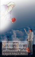 Corporate Sin di James R. Jr. Fisher edito da 1st Book Library