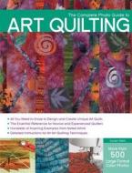 The Complete Photo Guide to Art Quilting di Susan Stein edito da Rockport Publishers Inc.