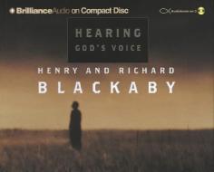Hearing God's Voice di Henry T. Blackaby, Henry Blackaby and Richard Blackaby, Richard Blackaby edito da Brilliance Audio