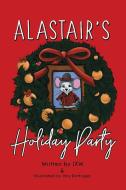 Alastair's Holiday Party di Jxw edito da Halo Publishing International