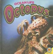 Octopus [With Web Access] di Judy Wearing edito da Av2 by Weigl