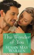 The Wonder of You: A Christiansen Family Novel di Susan May Warren edito da CTR POINT PUB (ME)