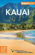 Fodor's Kauai di Fodor'S Travel Guides edito da FODORS
