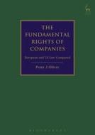 The Fundamental Rights Of Companies di Peter J. Oliver edito da Bloomsbury Publishing Plc
