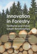 Innovation in Forestry: Territorial and Value Chain Relationships edito da PAPERBACKSHOP UK IMPORT