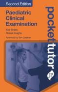Pocket Tutor Paediatric Clinical Examination di Keir Shiels, Rossa Briugha edito da JP Medical Ltd