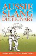 Aussie Slang Dictionary di Lolla Stewart edito da Brolga Publishing Pty Ltd