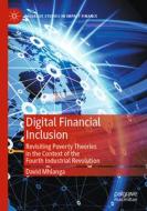 Digital Financial Inclusion di David Mhlanga edito da Springer International Publishing