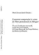 Comment comprendre la 'crise' de l'Etat postcolonial en Afrique? di Moïse Léonard Jamfa Chiadjeu edito da Lang, Peter