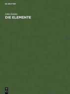 Die Elemente di John Emsley edito da De Gruyter