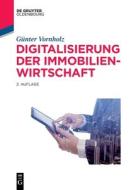 Digitalisierung der Immobilienwirtschaft di Günter Vornholz edito da de Gruyter Oldenbourg