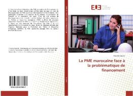 La PME marocaine face à la problématique de financement di Khawla Guenni edito da Editions universitaires europeennes EUE